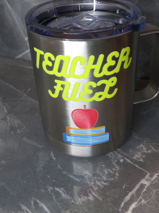 Teacher Fuel - Stainless Steel Cup