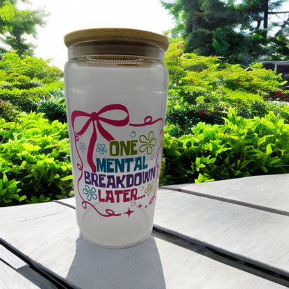 Mental Breakdown Cup