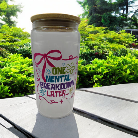 Mental Breakdown Cup