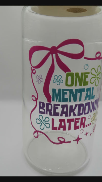 Mental Breakdown Cup